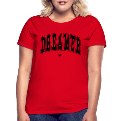 Frauen T-Shirt "DREAMER" - Rot