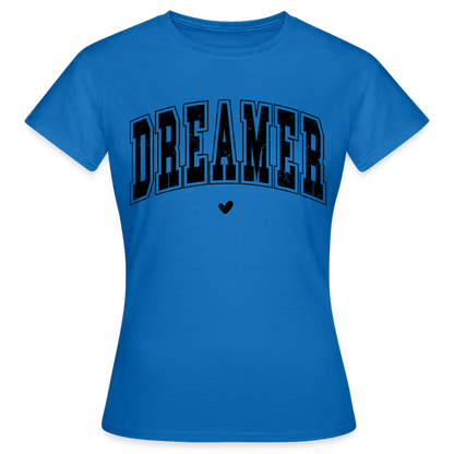 Frauen T-Shirt "DREAMER" - Royalblau
