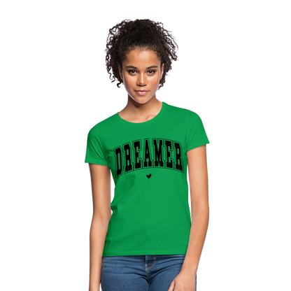 Frauen T-Shirt "DREAMER" - Kelly Green