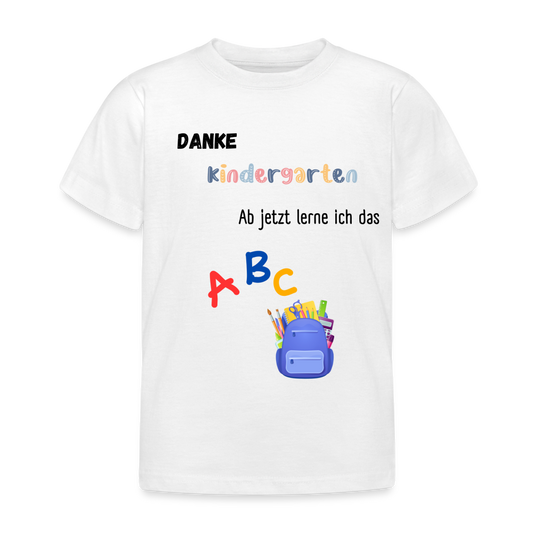 Kinder T-Shirt "Danke Kindergarten" - weiß