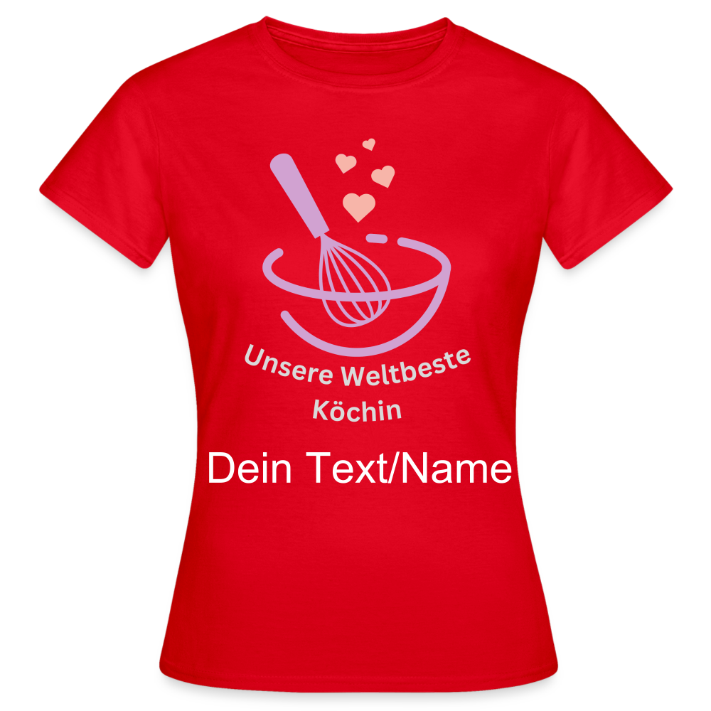 Frauen T-Shirt "weltbeste Köchin" mit Namen - Rot
