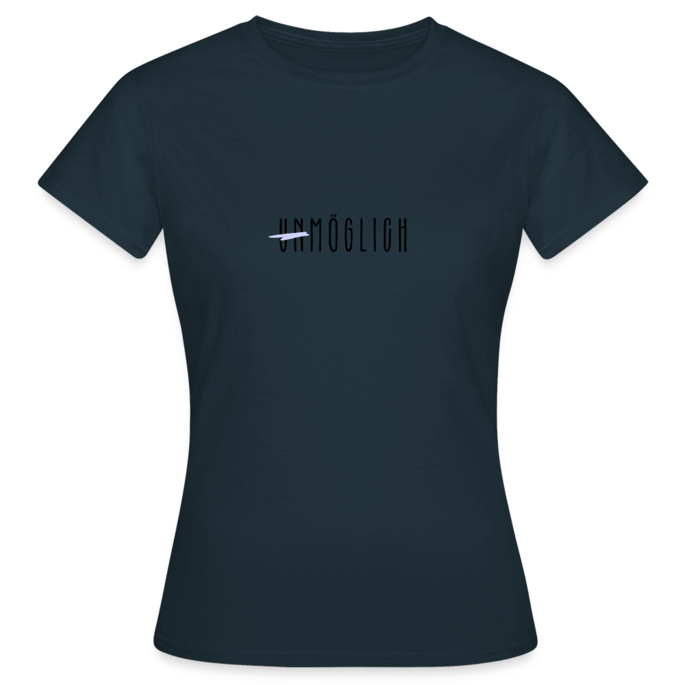 Frauen T-Shirt "Unmöglich" - Navy