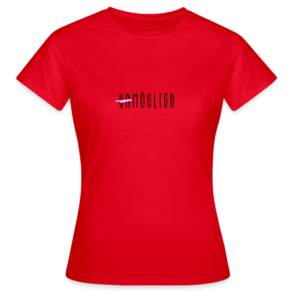 Frauen T-Shirt "Unmöglich" - Rot