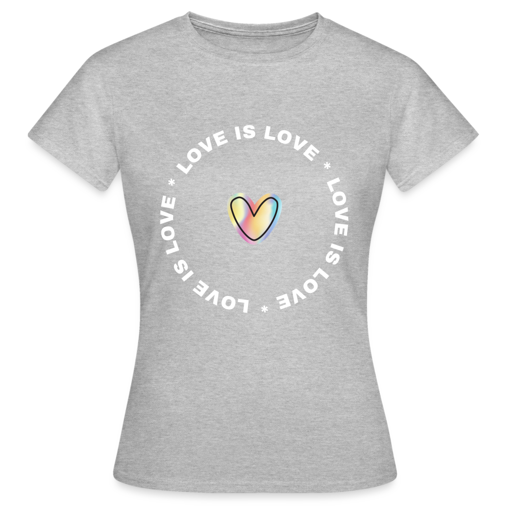 Frauen T-Shirt "Love is Love" - Grau meliert